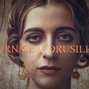 Bernice & Drusilla