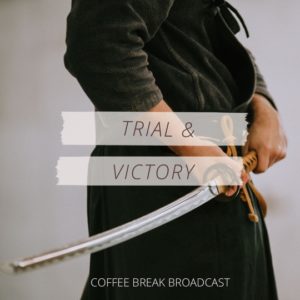 Trial & Victory