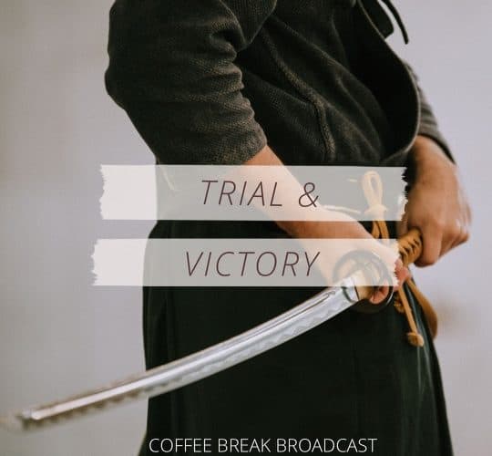 Trial & Victory