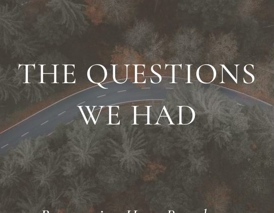 The Questions we Had