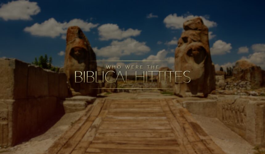 Who were the Biblical Hittites?